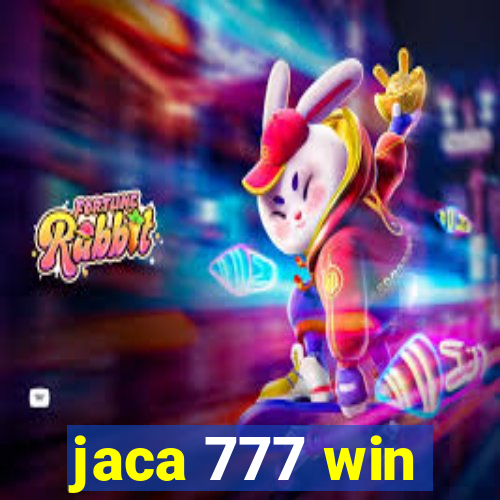 jaca 777 win
